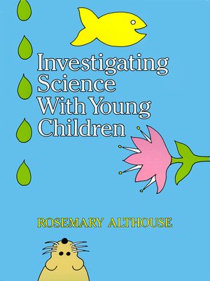 cover image of Investigating Science With Young Children